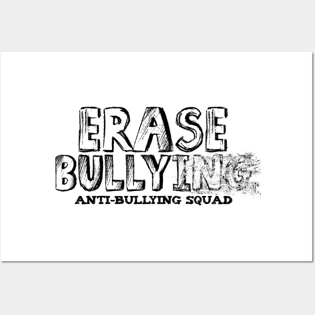 Erase Bullying Wall Art by happiBod